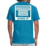 Employee of the Month Runner up T-Shirt (White Font) - turquoise