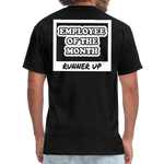 Employee of the Month Runner up T-Shirt (White Font) - black