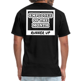 Employee of the Month Runner up T-Shirt (White Font) - black