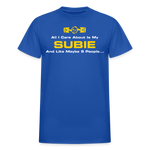All I Care About Is My Subie & 5 People - royal blue