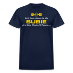 All I Care About Is My Subie & 5 People - navy