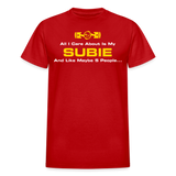 All I Care About Is My Subie & 5 People - red