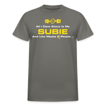 All I Care About Is MY Subie & 2 People - charcoal
