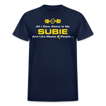 All I Care About Is MY Subie & 2 People - navy