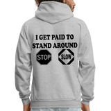 I get Paid To Stand Around (Flagger) Men's Hoodie - heather gray