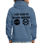 I get Paid To Stand Around (Flagger) Men's Hoodie - denim blue