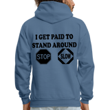 I get Paid To Stand Around (Flagger) Men's Hoodie - denim blue