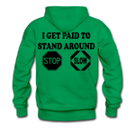 I get Paid To Stand Around (Flagger) Men's Hoodie - kelly green