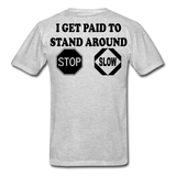 I Get Paid To Stand Around (Flagger) T-Shirt - heather gray