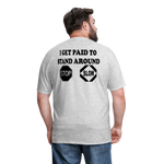 I Get Paid To Stand Around (Flagger) T-Shirt - heather gray