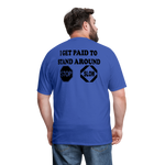 I Get Paid To Stand Around (Flagger) T-Shirt - royal blue