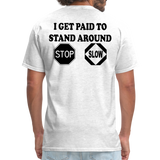 I Get Paid To Stand Around (Flagger) T-Shirt - light heather gray