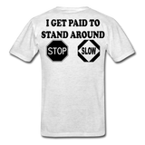 I Get Paid To Stand Around (Flagger) T-Shirt - light heather gray