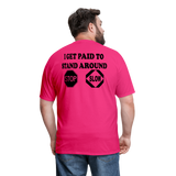 I Get Paid To Stand Around (Flagger) T-Shirt - fuchsia