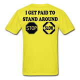 I Get Paid To Stand Around (Flagger) T-Shirt - yellow