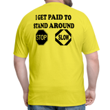 I Get Paid To Stand Around (Flagger) T-Shirt - yellow