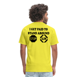 I Get Paid To Stand Around (Flagger) T-Shirt - yellow