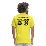 I Get Paid To Stand Around (Flagger) T-Shirt - yellow