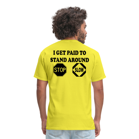 I Get Paid To Stand Around (Flagger) T-Shirt - yellow