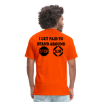 I Get Paid To Stand Around (Flagger) T-Shirt - orange