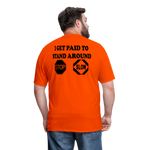 I Get Paid To Stand Around (Flagger) T-Shirt - orange