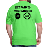 I Get Paid To Stand Around (Flagger) T-Shirt - kiwi
