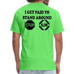 I Get Paid To Stand Around (Flagger) T-Shirt - kiwi