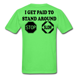 I Get Paid To Stand Around (Flagger) T-Shirt - kiwi