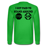 I Get Paid To Stand Around (Flagger) Men's Long Sleeve T-Shirt - bright green