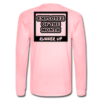 Employee of the Month Runner up Long Sleeve T-Shirt - pink